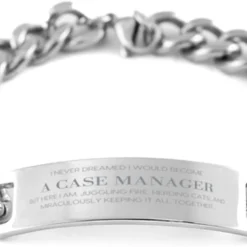 GENERIC Case Manager Christmas Idea For Case Manager Cuban Chain Stainless Steel Bracelet Gifts, I Never Dreamed I Would Become Case Manager, But Here I Am, Juggling Fire, Herding Cats, And Miraculously