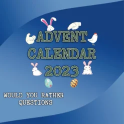 Advent Calendar 2023 - WOULD YOU RATHER.. 25 Christmas Would You Rather Questions Paperback – Large Print, September 13, 2022