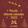 Puzzle Advent Calendar 2022 For Adults: Pre-Christmas Puzzle Delights Paperback – Advent Calendar, November 16, 2022