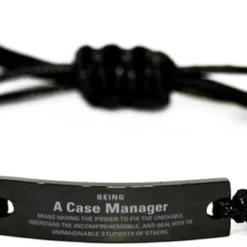 Keepsake Case Manager Christmas Present For Case Manager Black Rope Bracelet Gifts, Being Case Manager Means Having The Power To Fix The Unfixable And Deal With The Unimaginable Stupidity Of Others