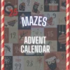 Advent Calendar Mazes Game 2023: Enjoy The Countdown To Christmas In A Smart Way With This Mazes Activity Book Paperback – August 27, 2022 1 Advent Calendar Mazes Game 2023: Enjoy The Countdown To Christmas In A Smart Way With This Mazes Activity Book Paperback – August 27, 2022 -Xmas Mart Sales 611ADWhkWNL. SL1000