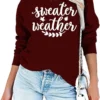 SUDUOYA Sweater Weather Sweatshirt, Fall Sweatshirt, Christmas Sweatshirt, Holiday Sweatshirt, Autumn Sweatshirt -Xmas Mart Sales 61IIsLtDYML. AC UL1200