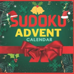 Sudoku Advent Calendar: CALENDAR 2023 Sudoku Puzzle Advent Calendar Book - 25 Day Christmas Countdown Calendar - Christmas Gifts For All Paperback – Large Print, September 20, 2022